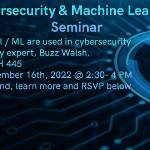 Computing Industry Colloquium: Seminar on AI / ML in Cybersecurity